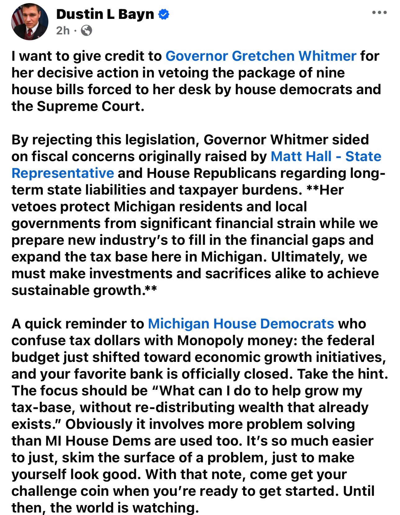 Dennco Holding Company CEO Dustin L. Bayn responds on social media to Governor Gretchen Whitmer's veto of nine bills, praising the governor's fiscal decision and calling for greater emphasis on economic growth, private investment, and expanding Michigan's tax base.